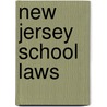 New Jersey School Laws door New Jersey