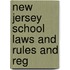 New Jersey School Laws And Rules And Reg