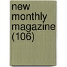 New Monthly Magazine (106) by Samuel Carter Hall