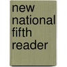 New National Fifth Reader door Charles J. Barnes