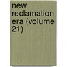 New Reclamation Era (Volume 21) door United States Bureau of Reclamation