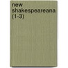 New Shakespeareana (1-3) by Shakespeare Society of New York