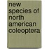 New Species Of North American Coleoptera