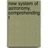 New System Of Astronomy, Comprehending T