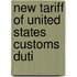 New Tariff Of United States Customs Duti