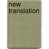 New Translation door Benjamin Weiss