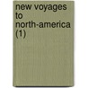 New Voyages To North-America (1) door Louis Armand De Lom D'Arce Lahontan