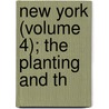 New York (Volume 4); The Planting And Th door Roberts