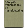New York Franchise Tax On Manufacturing door Henry Montefiore Powell