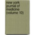 New York Journal of Medicine (Volume 10)