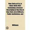 New-York As It Is, In (1833-1835] 1837; by Charles Williams