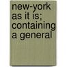 New-York As It Is; Containing A General door Edwin Williams