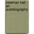 Newman Hall : An Autobiography