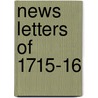News Letters Of 1715-16 door Steuart