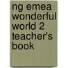 Ng Emea Wonderful World 2 Teacher's Book door Katrina Gormley