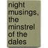 Night Musings, The Minstrel Of The Dales