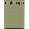 Nightcaps door Fanny