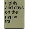 Nights And Days On The Gypsy Trail door Irving Brown