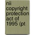 Nii Copyright Protection Act Of 1995 (Pt