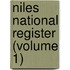Niles National Register (Volume 1)