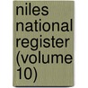 Niles National Register (Volume 10) door Hezekiah Niles