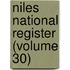 Niles National Register (Volume 30)