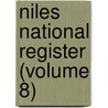 Niles National Register (Volume 8) by Hezekiah Niles