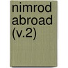Nimrod Abroad (V.2) by Nimrod Nimrod