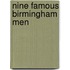 Nine Famous Birmingham Men