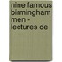 Nine Famous Birmingham Men - Lectures De