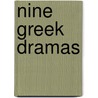 Nine Greek Dramas door Thomas George Aeschylus