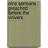 Nine Sermons Preached Before The Univers
