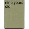 Nine Years Old by Eliza Tabor