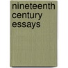 Nineteenth Century Essays door George Sampson