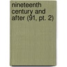 Nineteenth Century And After (91, Pt. 2) door General Books