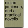 Ninian Jamieson, And A Practical Novelis door John Davidson