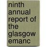 Ninth Annual Report Of The Glasgow Emanc by Glasgow Emancipation Society