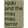 Njoki And The Mau Mau Terror door Rosemarie Osmunson