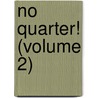 No Quarter! (Volume 2) by Mayne Reid