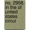 No. 2958. In The Of United States Circui by Southern Pacific Company