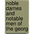 Noble Dames And Notable Men Of The Georg