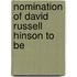 Nomination Of David Russell Hinson To Be