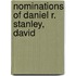 Nominations Of Daniel R. Stanley, David