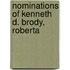 Nominations Of Kenneth D. Brody, Roberta