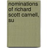 Nominations Of Richard Scott Carnell, Su by States Congress Senate United States Congress Senate
