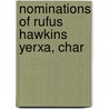 Nominations Of Rufus Hawkins Yerxa, Char by United States. Congress. Finance
