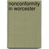 Nonconformity In Worcester door Urwick