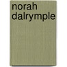 Norah Dalrymple by Norah Dalrymple