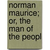 Norman Maurice; Or, The Man Of The Peopl door William Gilmore Simms