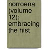 Norroena (Volume 12); Embracing The Hist by Rasmus Björn Anderson